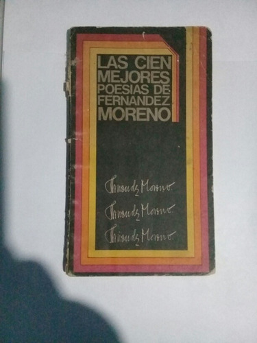 Las Cien Mejores Poesias De Fernandez Moreno
