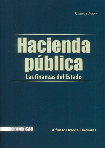 Libro Hacienda Pública De Alfonso Ortega Cárdenas