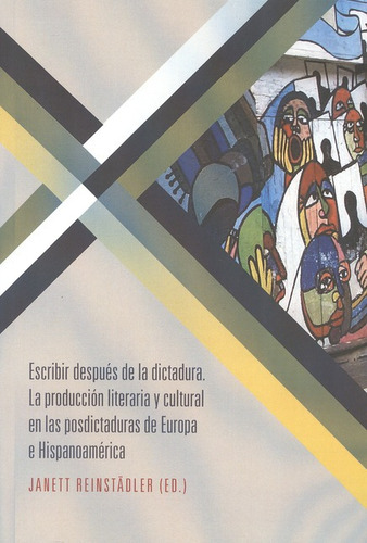 Escribir Después De La Dictadura, De Vários Autores. Editorial Iberoamericana, Tapa Blanda, Edición 1 En Español, 2011