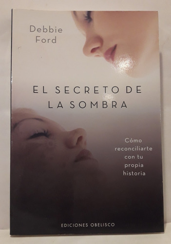 El Secreto De La Sombra - Debbie Ford