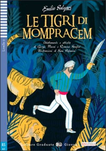 Le Tigri Di Mompracem (libro + Cd) - Italiano - Livello A2