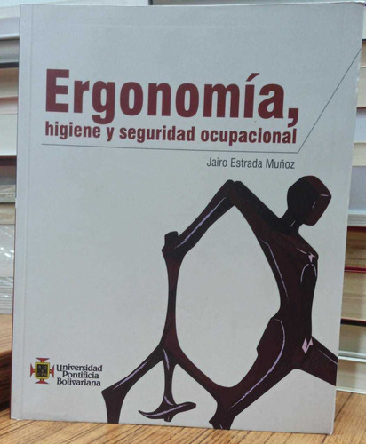 Libro Ergonomía Higiene Y Seguridad Ocupacional