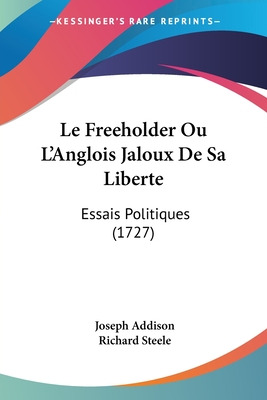 Libro Le Freeholder Ou L'anglois Jaloux De Sa Liberte: Es...