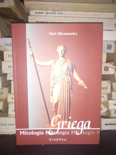 Mitologia Griega - Nuri Abramowicz - Ed Gradifco Nuevo