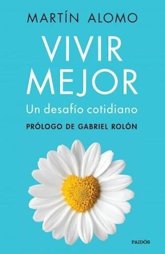 Vivir Mejor - Alomo, Martin - Paidos