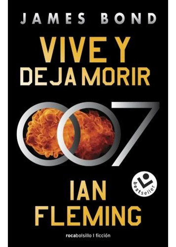 Vive Y Deja Morir - James Bond - Ian Fleming - Roca Bolsillo