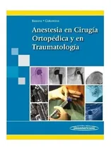 Comprar Anestesia En Cirugia Ortopedia Y En Traumatologia !