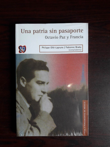 Una Patria Sin Pasaporte, Octavio Paz Y Francia