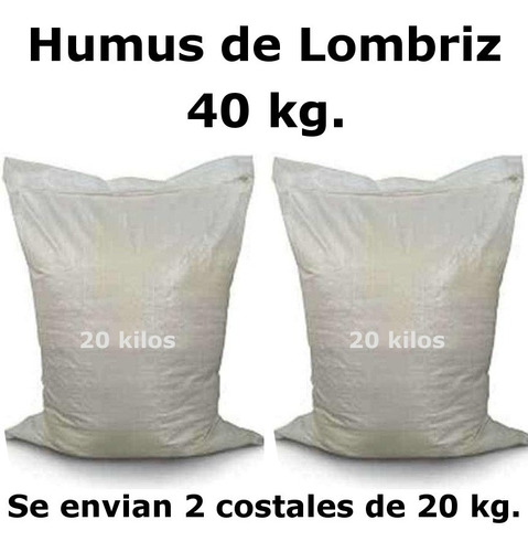 Humus De Lombriz 40 Kg. Abono 100% Organico Con Envio Gratis