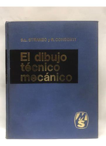 El Dibujo Tecnico Mecanico