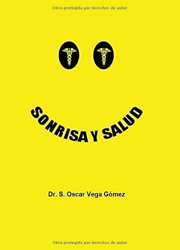 Libro: Sonrisa Y Salud (spanish Edition)