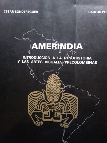 Libro Amerindia. Introducción A La Etnohistoria Y Las Artes 