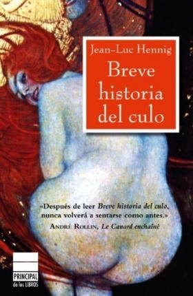 Breve Historia Del Culo: A Brief And Elegant History Of Bott