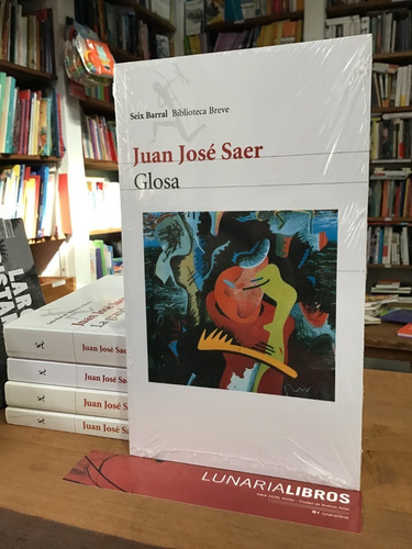 Glosa - Juan José Saer