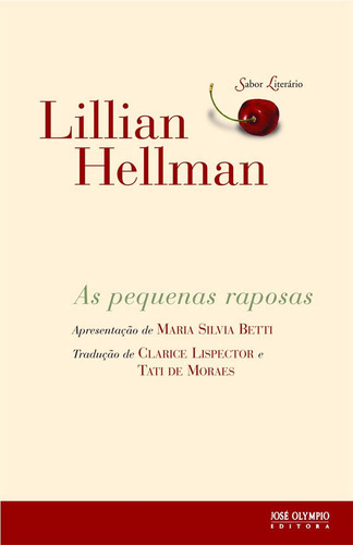 Libro Pequenas Raposas As De Hellman Lillian Jose Olympio