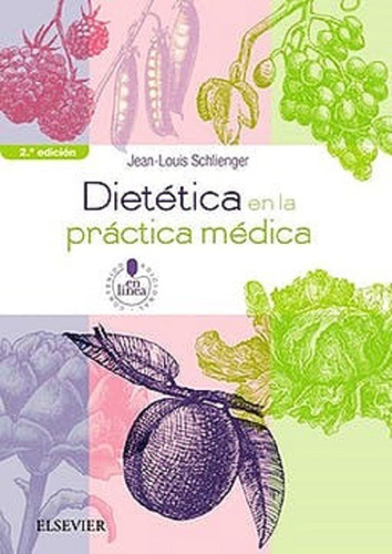 Dietetica En La Practica Medica Schlieger Elsevier 2da Ed