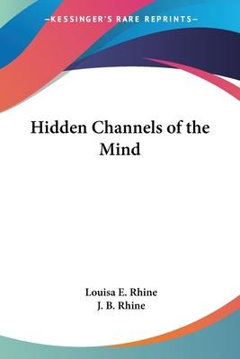 Libro Hidden Channels Of The Mind - Louisa E Rhine