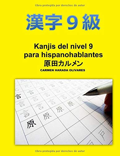 Kanjis Nivel 9: Kanjis Para Hispanohablantes: Volume 2