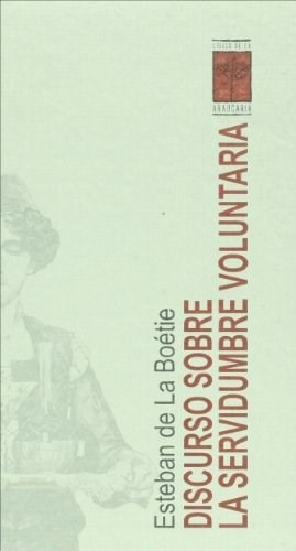 Libro Discurso Sobre La Servidumbre Voluntaria De Esteban De