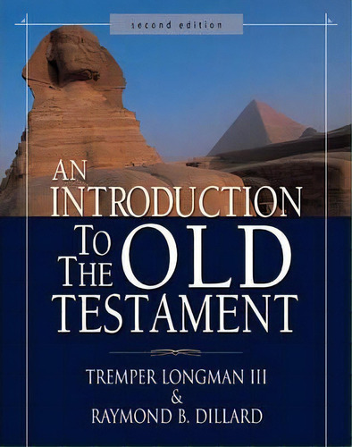 An Introduction To The Old Testament, De Tremper Longman Iii. Editorial Zondervan, Tapa Dura En Inglés