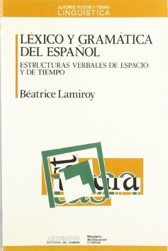 Lexico Y Gramatica Del Espa?ol - Lamiroy Beatrice