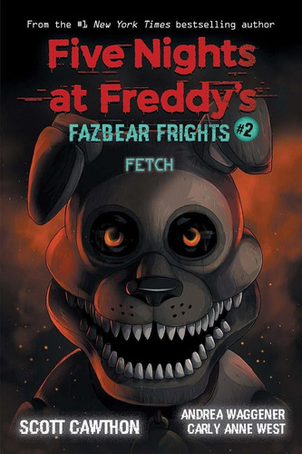 Libro Fetch (five Nights At Freddy's: Fazbear Frights #2),