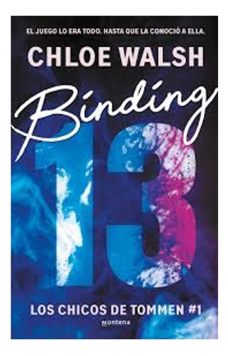 Binding 13, De Walsh, Chloe. Editorial Montena, Tapa Blanda En Español, 2024