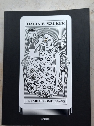 El Tarot Cómo Llave De Dalia Walker