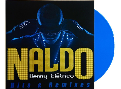Lp Vinil Naldo Benny Elétrico Hits & Remixes Novo Lacrado