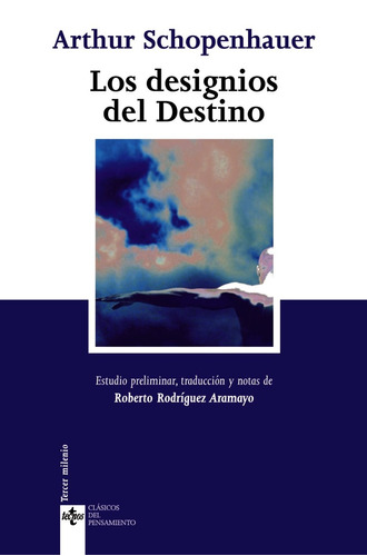 Los Designios Del Destino, Arthur Schopenhauer, Ed. Tecnos