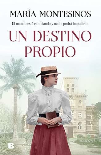 Libro : Un Destino Propio / A Fate Ones Own - Montesinos,..