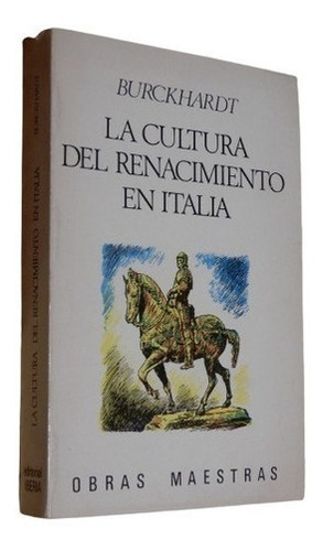 Burckhardt. La Cultura Del Renacimiento En Italia. Iber&-.