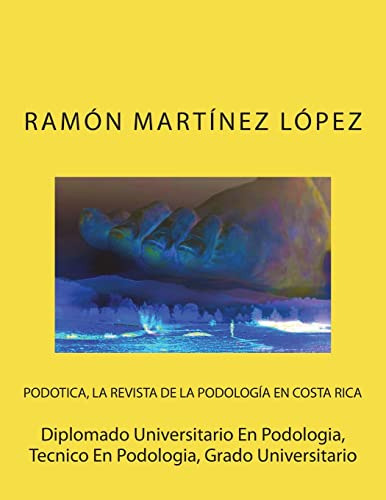Diplomado Universitario En Podologia, Tecnico En Podologia,