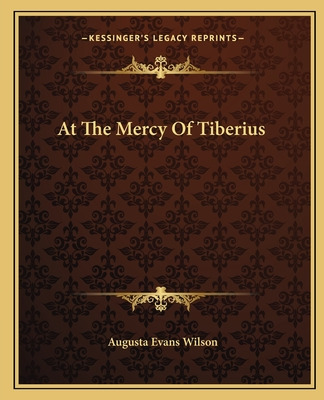 Libro At The Mercy Of Tiberius - Wilson, Augusta Evans