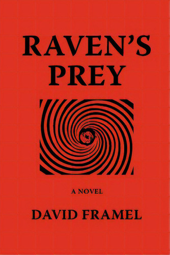Raven's Prey, De Framel, David. Editorial Bisonhurricane Pubn, Tapa Blanda En Inglés