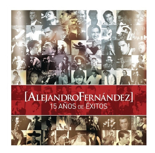 Alejandro Fernandez 15 Años De Exitos Cd