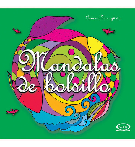 Mandalas De Bolsillo 9 Verde Puntillado, De Zaragüeta, Gemma. Serie Debolsillo, Vol. 9. Editorial Vr Editoras, Tapa Blanda, Edición 1a En Español, 2016