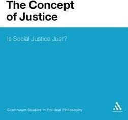 The Concept Of Justice : Is Social Justice Just? - Profes...