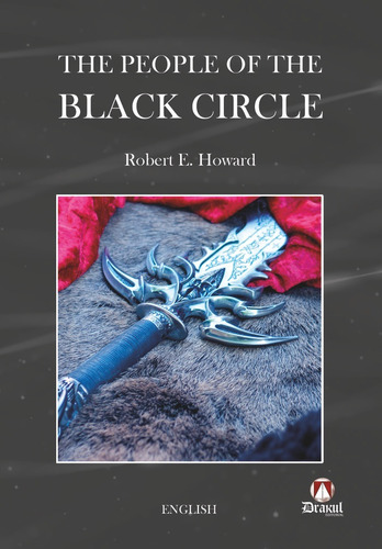 The People Of The Black Circle, De Howard, Robert E.. Editorial Drakul, S.l., Tapa Blanda En Inglés