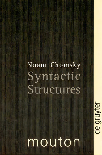 Syntactic Structures, De Noam Chomsky. Editorial De Gruyter, Tapa Blanda En Inglés