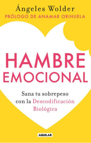 Hambre Emocional - Ángeles Wolder - - Original