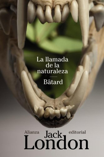 La Llamada De La Naturaleza / Bâtard (el Libro De Bolsillo -