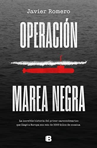 Libro : Operacion Marea Negra / Operation Black Tide -...