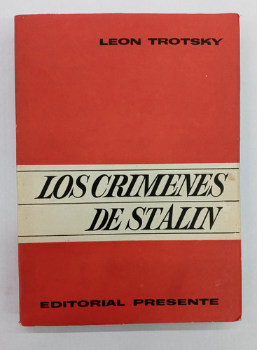 Los Crimenes De Stalin - Leon Trotsky - (Usado)
