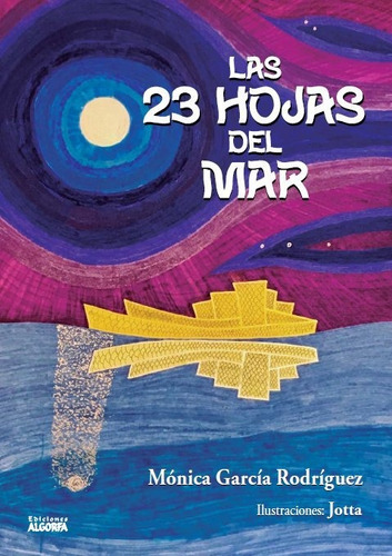 Las 23 Hojas Del Mar, De Rodríguez, Mónica. Editorial Ediciones Algorfa, Tapa Blanda En Español