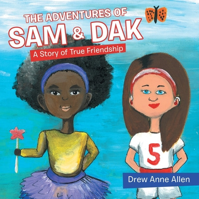 Libro The Adventures Of Sam & Dak: A Story Of True Friend...