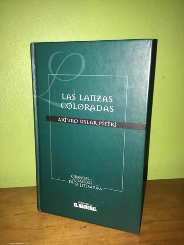 Libro, Las Lanzas Coloradas - Arturo Uslar Pietri.