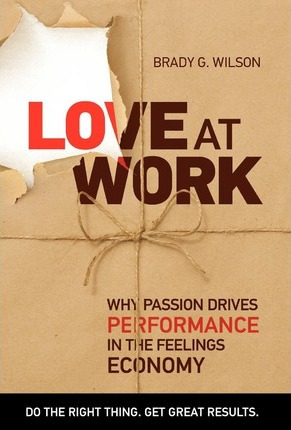 Libro Love At Work - Brady G. Wilson