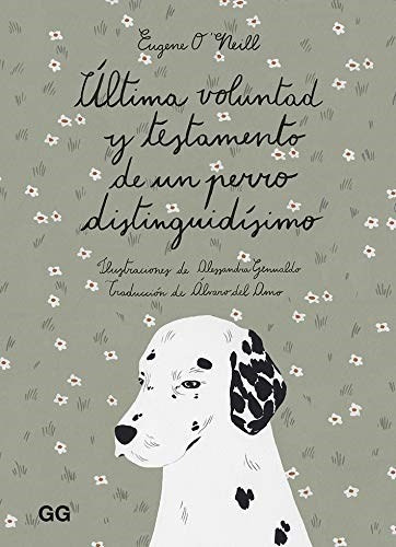 Ultima Voluntad Y Testamento De Un Perro Distinguidisimo - E