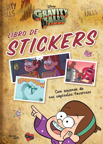 Gravity Falls. Libro de stickers, de Disney. Serie Disney Editorial Planeta Infantil México en español, 2021